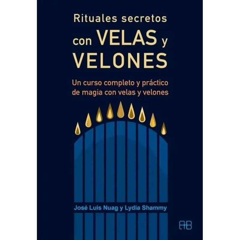 RITUALES SECRETOS CON VELAS Y VELONES (Nuevo)