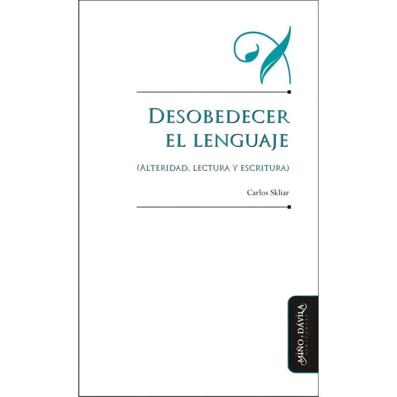 DESOBEDECER EL LENGUAJE (Nuevo)