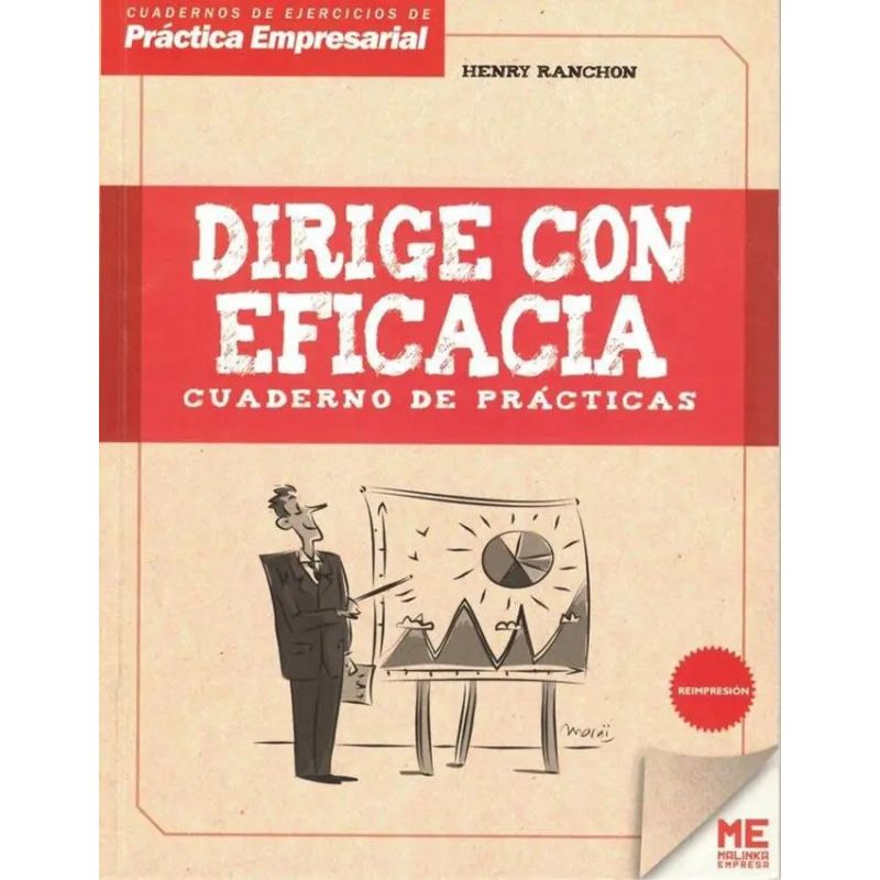 DIRIGE CON EFICACIA - CUADERNO DE PRACTICAS (Nuevo)