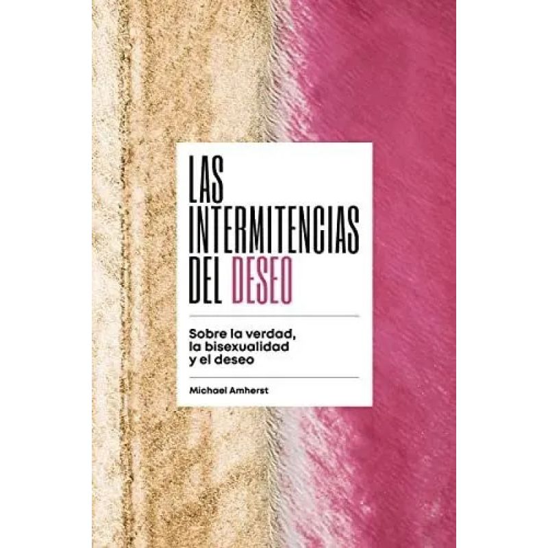 INTERMITENCIAS DEL DESEO, LAS (Nuevo)