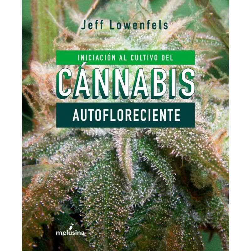 INICIACION AL CULTIVO DE CANNABIS AUTOFLORECIENTE (Nuevo)