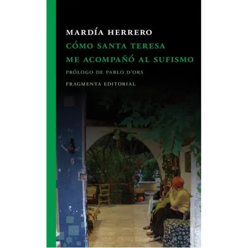 COMO SANTA TERESA ME ACOMPAÑO AL SUFISMO - 3/ED. (Nuevo)