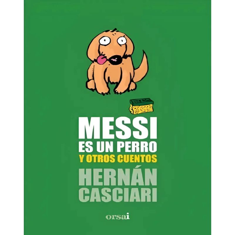 MESSI ES UN PERRO Y OTROS CUENTOS (Nuevo) - Miniatura 3