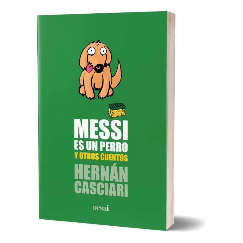 MESSI ES UN PERRO Y OTROS CUENTOS (Nuevo) - Miniatura 2