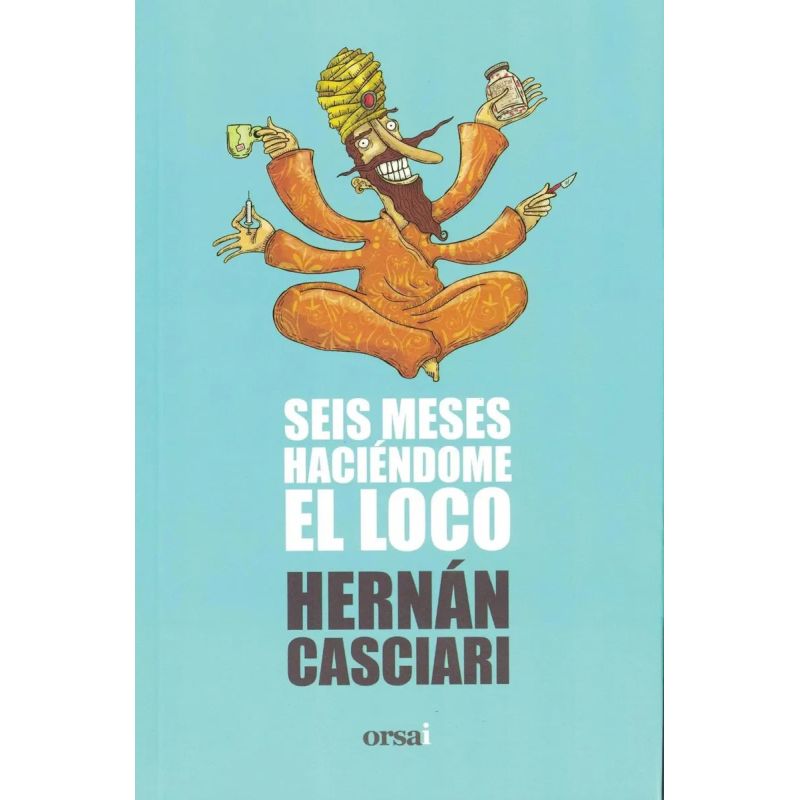 SEIS MESES HACIENDOME EL LOCO (Nuevo) - Miniatura 2