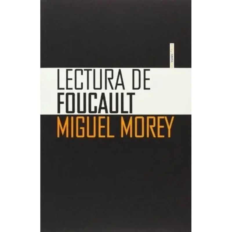 LECTURA DE FOUCAULT (Nuevo)