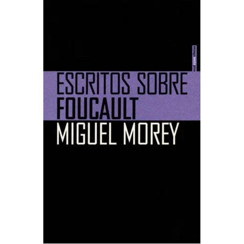ESCRITOS SOBRE FOUCAULT (Nuevo)