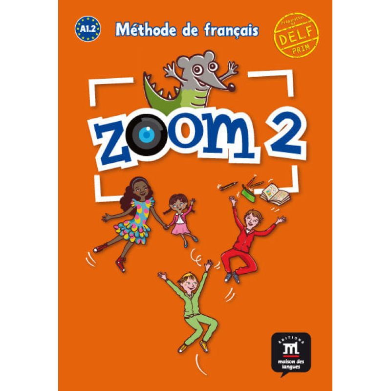 ZOOM 2 - LIVRE DE L'ELEVE* (Nuevo)