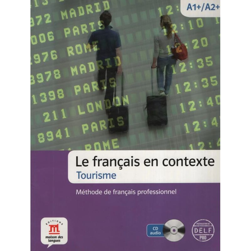 FRANCAIS EN CONTEXTE - TOURISME + A/CD* (Nuevo)
