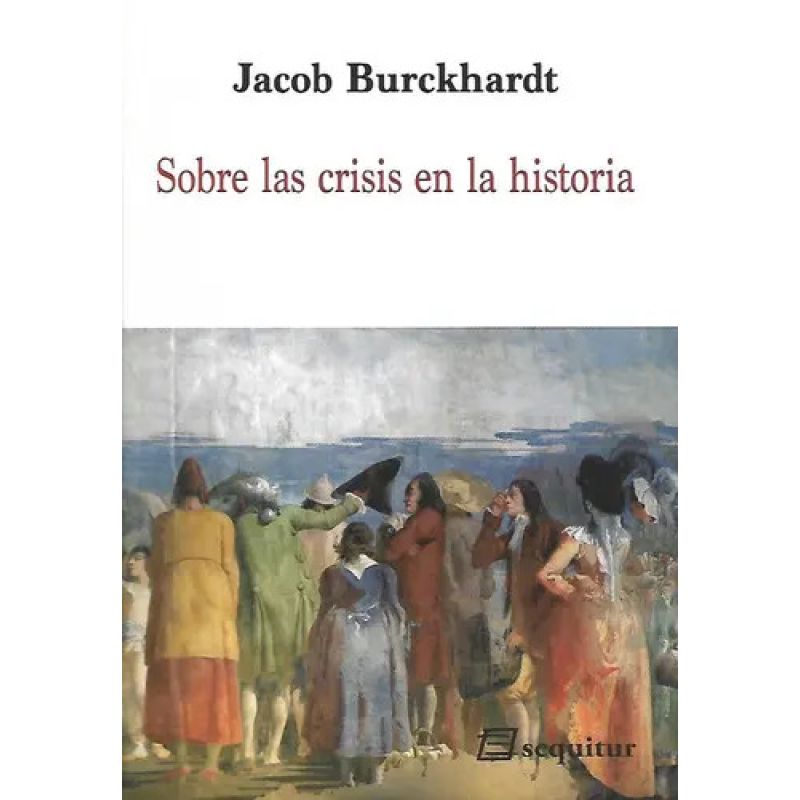 SOBRE LAS CRISIS EN LA HISTORIA (Nuevo)