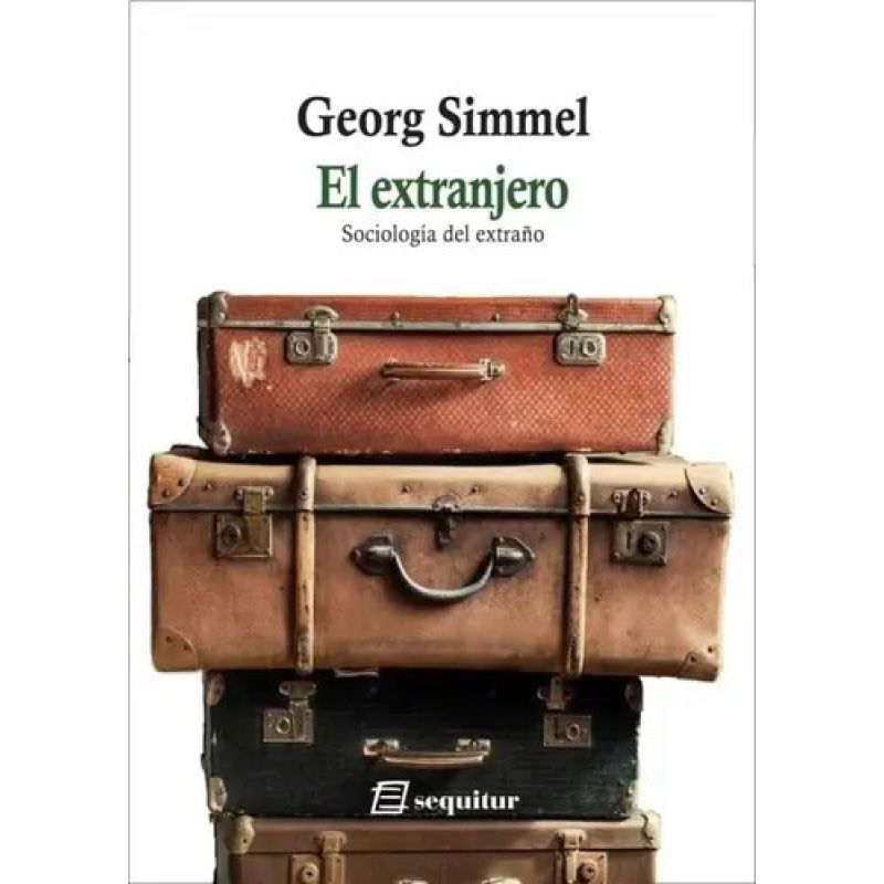 EXTRANJERO, EL - SOCIOLOGIA DEL EXTRAÑO (Nuevo)