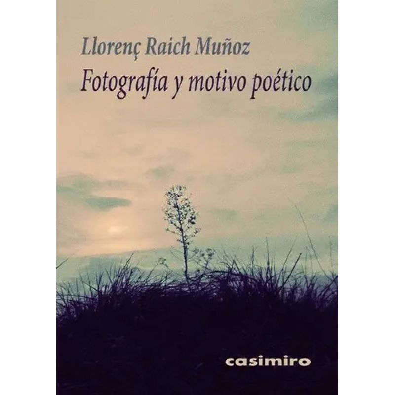 FOTOGRAFIA Y MOTIVO POETICO (Nuevo)
