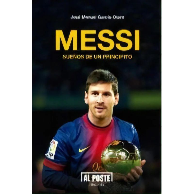 MESSI - SUEÑOS DE UN PRINCIPITO (Nuevo)