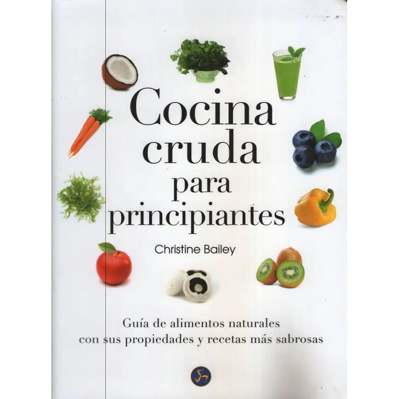 COCINA CRUDA PARA PRINCIPIANTES (Nuevo)
