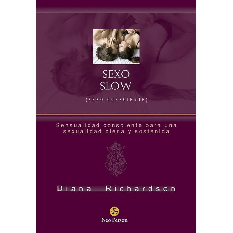 SEXO SLOW - SEXO CONSCIENTE (Nuevo)