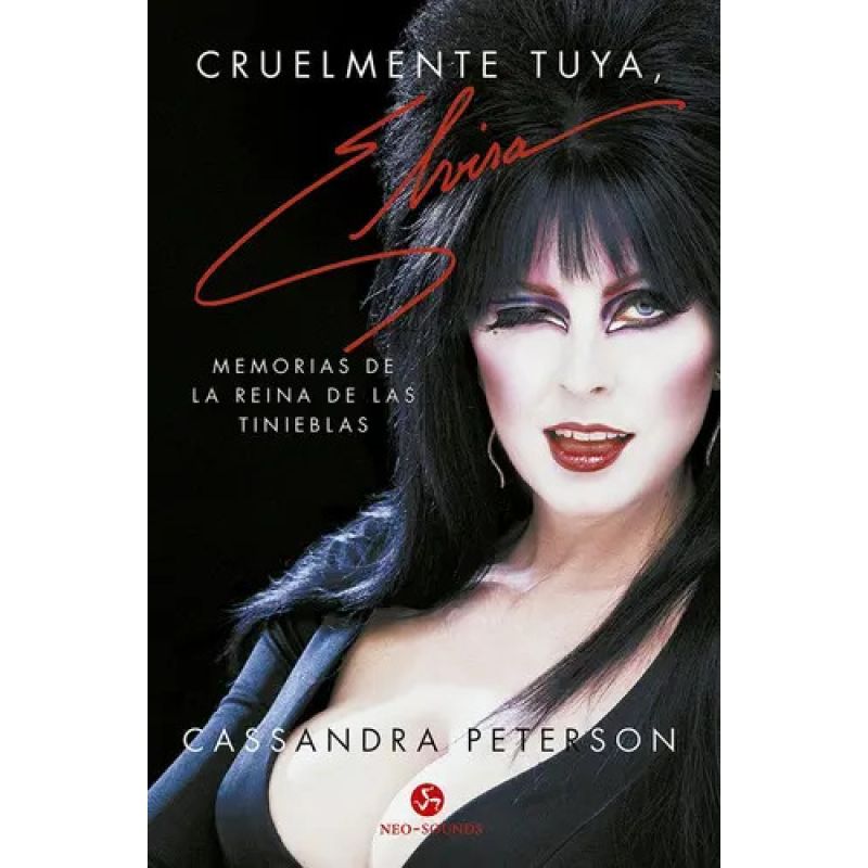 CRUELMENTE TUYA, ELVIRA - MEMORIAS DE LA REINA DE LAS TINIEBLAS (Nuevo)