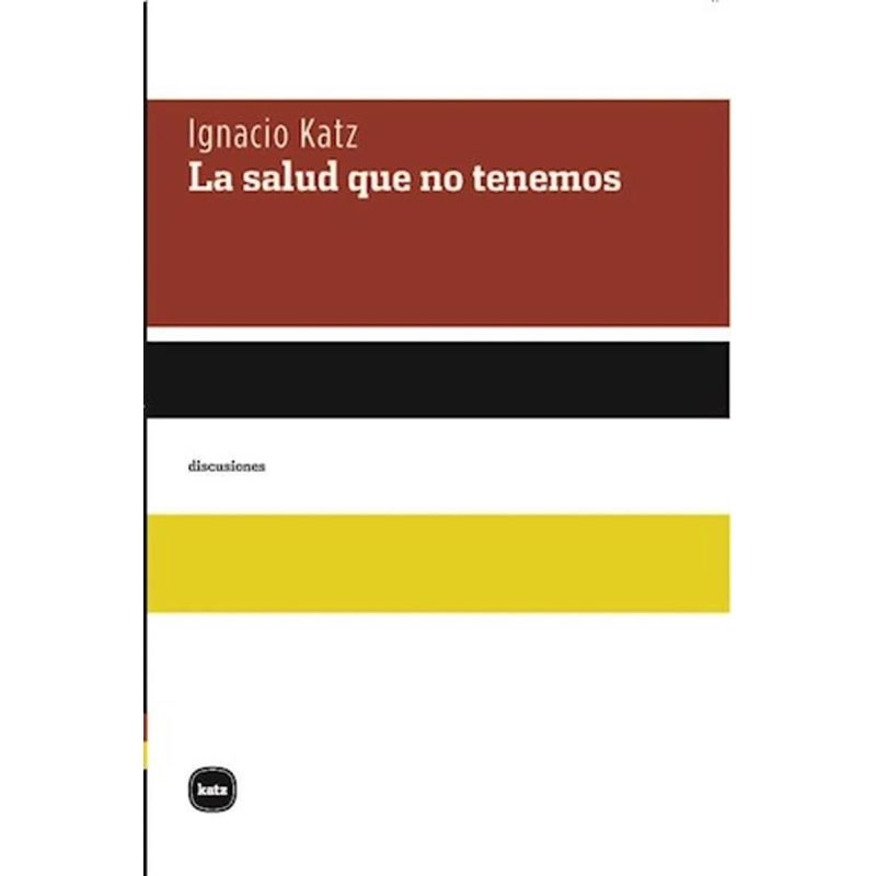 SALUD QUE NO TENEMOS, LA (Nuevo)