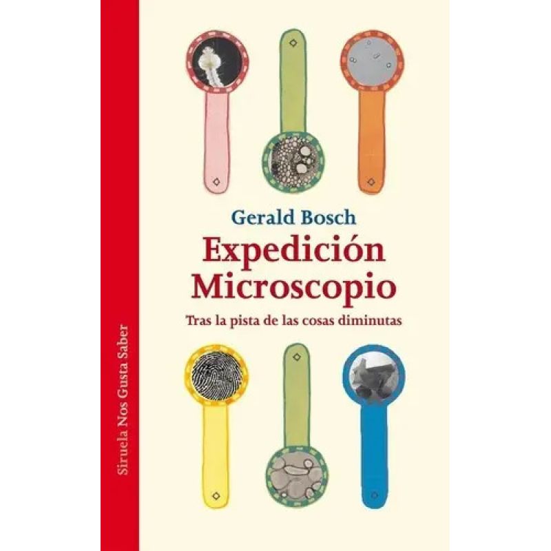 EXPEDICION MICROSCOPIO - TRAS LA PISTA DE LAS COSAS DIMINUTAS (Nuevo)