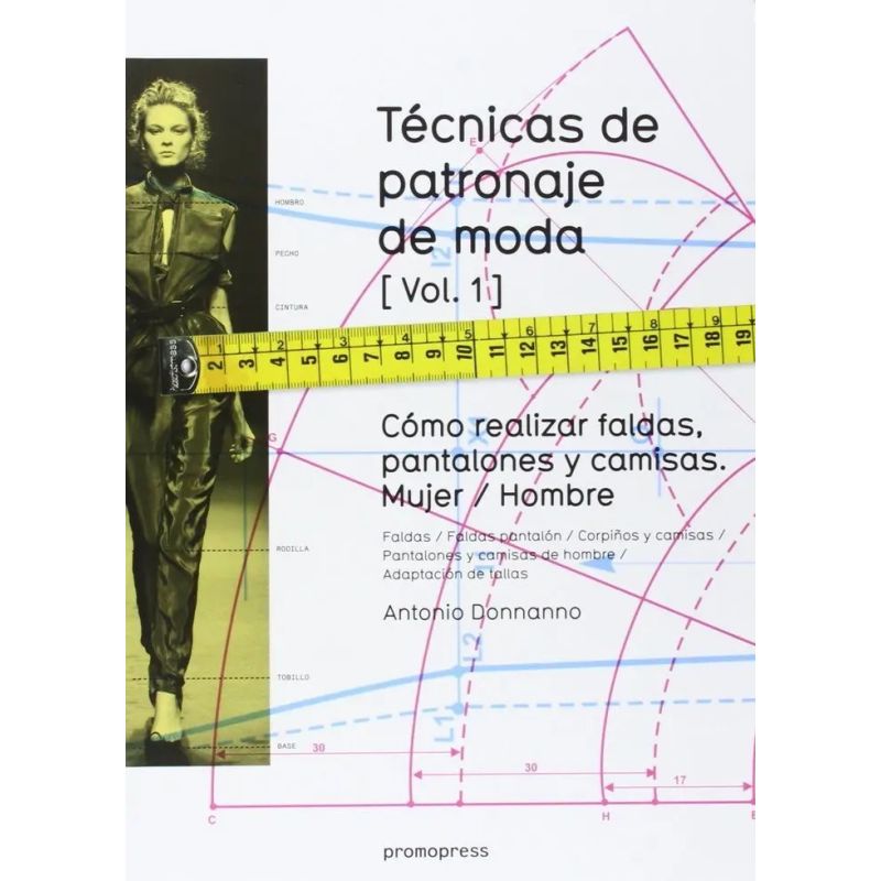 TECNICAS DE PATRONAJE DE MODA - VOL.1 (Nuevo)