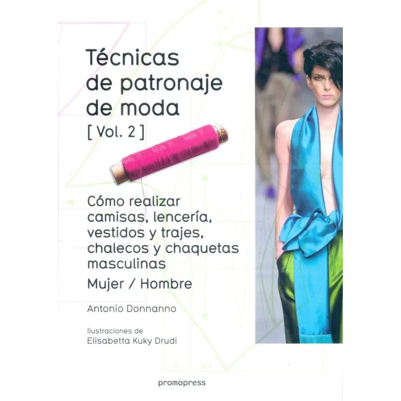 TECNICAS DE PATRONAJE DE MODA VOL.2 (Nuevo)