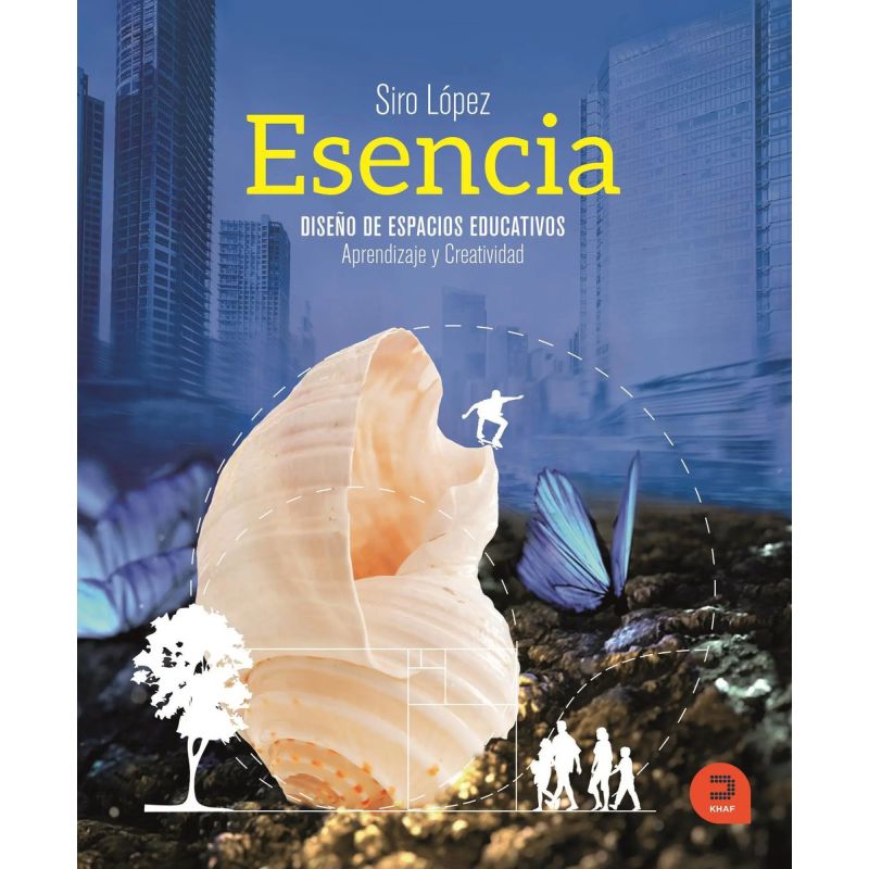 ESENCIA. DISEÑO DE ESPACIOS EDUCATIVOS (Nuevo)