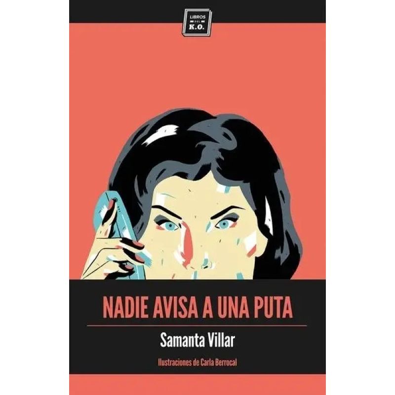 NADIE AVISA A UNA PUTA (Nuevo)