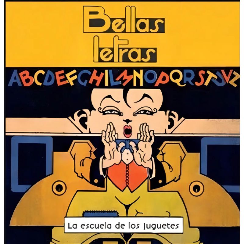 BELLAS LETRAS - LA ESCUELA DE LOS JUGUETES (Nuevo)