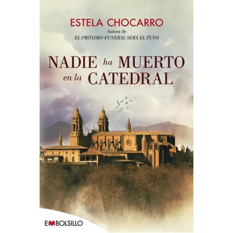 NADIE HA MUERTO EN LA CATEDRAL - ESTELA CHOCARRO 1 (Nuevo)