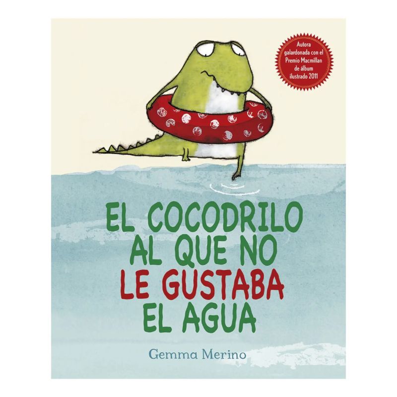 COCODRILO AL QUE NO LE GUSTABA EL AGUA, EL (Nuevo)