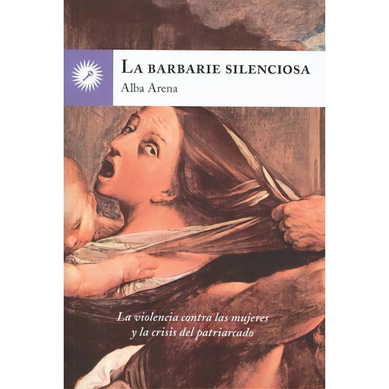 BARBARIE SILENCIOSA, LA (Nuevo)