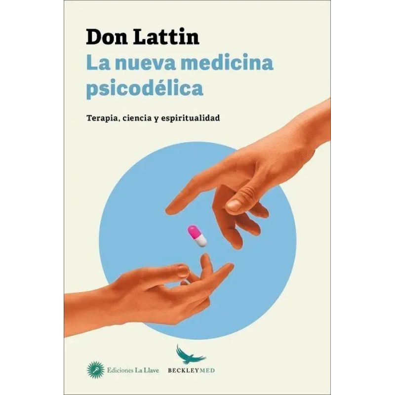 NUEVA MEDICINA PSICODELICA, LA - TERAPIA, CIENCIA Y ESPIRITUALIDAD (Nuevo)