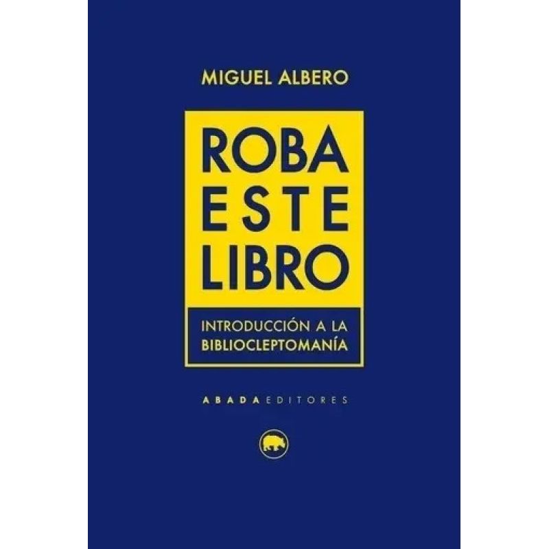 ROBA ESTE LIBRO (Nuevo)