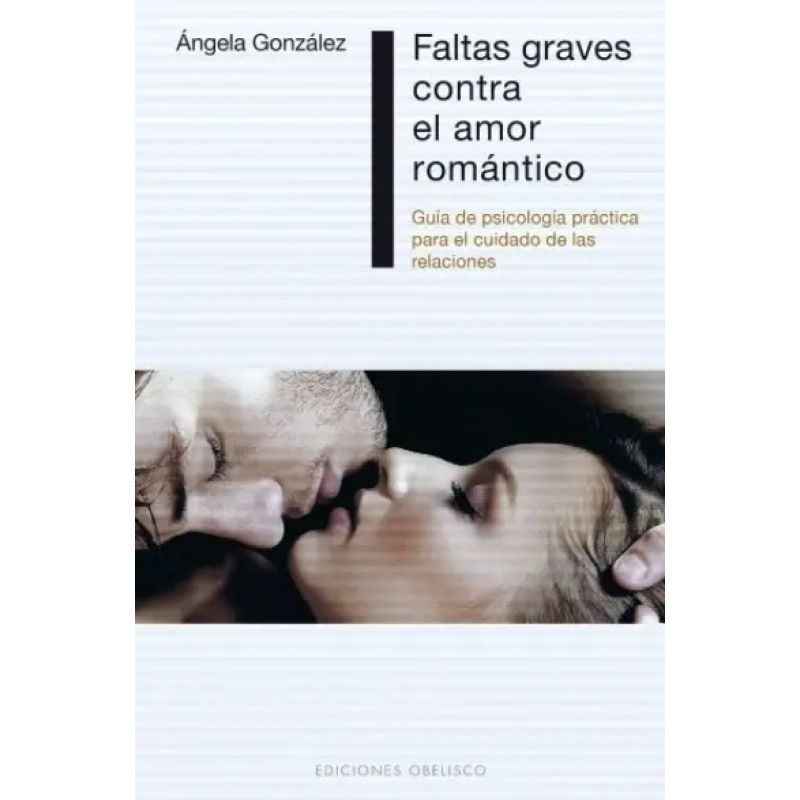 FALTAS GRAVES CONTRA EL AMOR ROMANTICO
