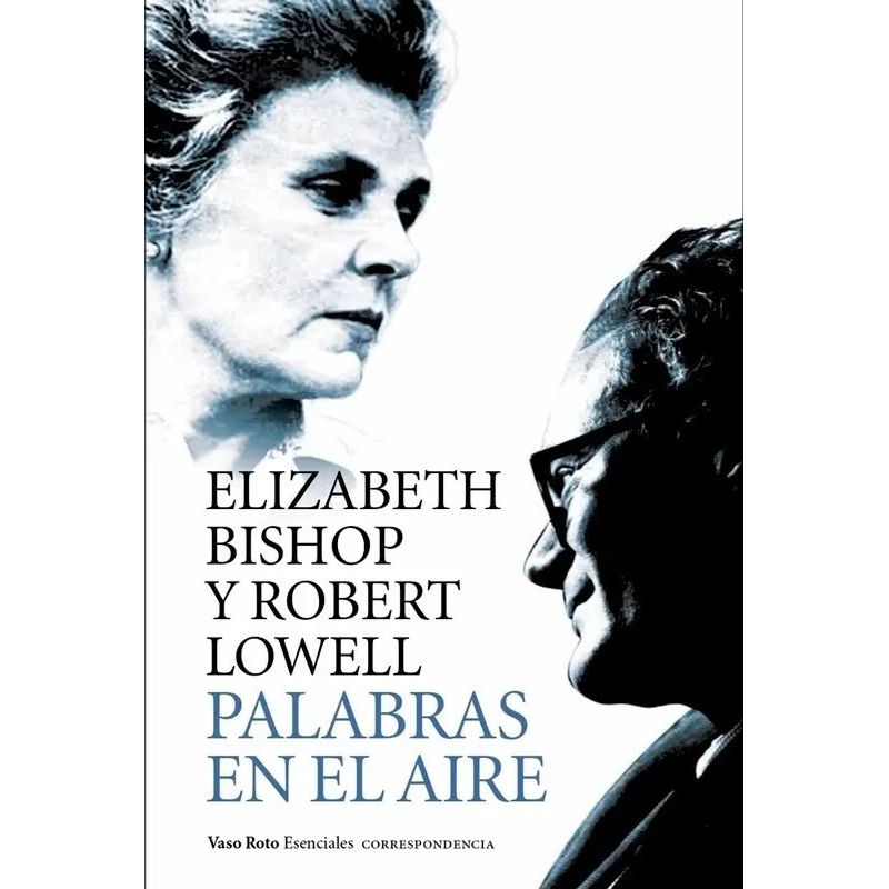 PALABRAS EN EL AIRE - CORRESPONDENCIA BISHOP - LOWELL (Nuevo)