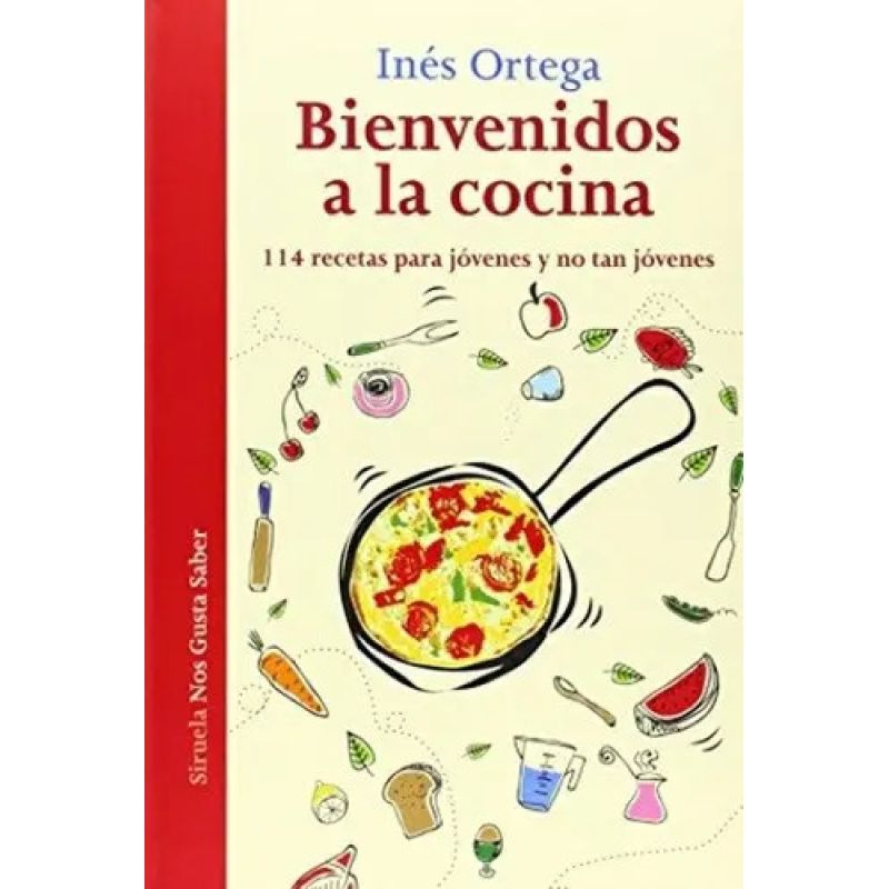 BIENVENIDOS A LA COCINA - 114 RECETAS PARA JOVENES Y NO TAN JOVENES - TD (Nuevo)