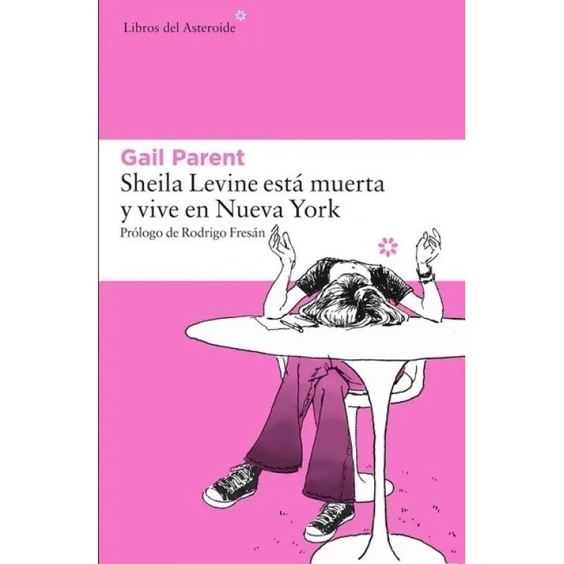 SHEILA LEVINE ESTA MUERTA Y VIVE EN NUEVA YORK (Nuevo)