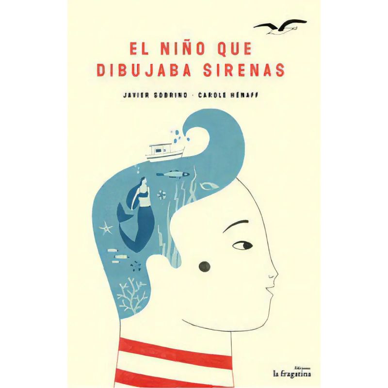 NIÑO QUE DIBUJABA SIRENAS, EL (Nuevo)
