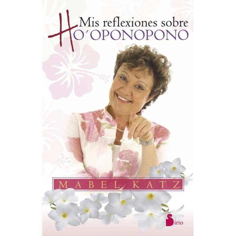 MIS REFLEXIONES SOBRE HOOPONOPONO (Nuevo)