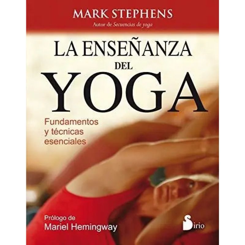 ENSEÑANZA DEL YOGA, LA - FUNDAMENTOS Y TECNICAS ESENCIALES (Nuevo)