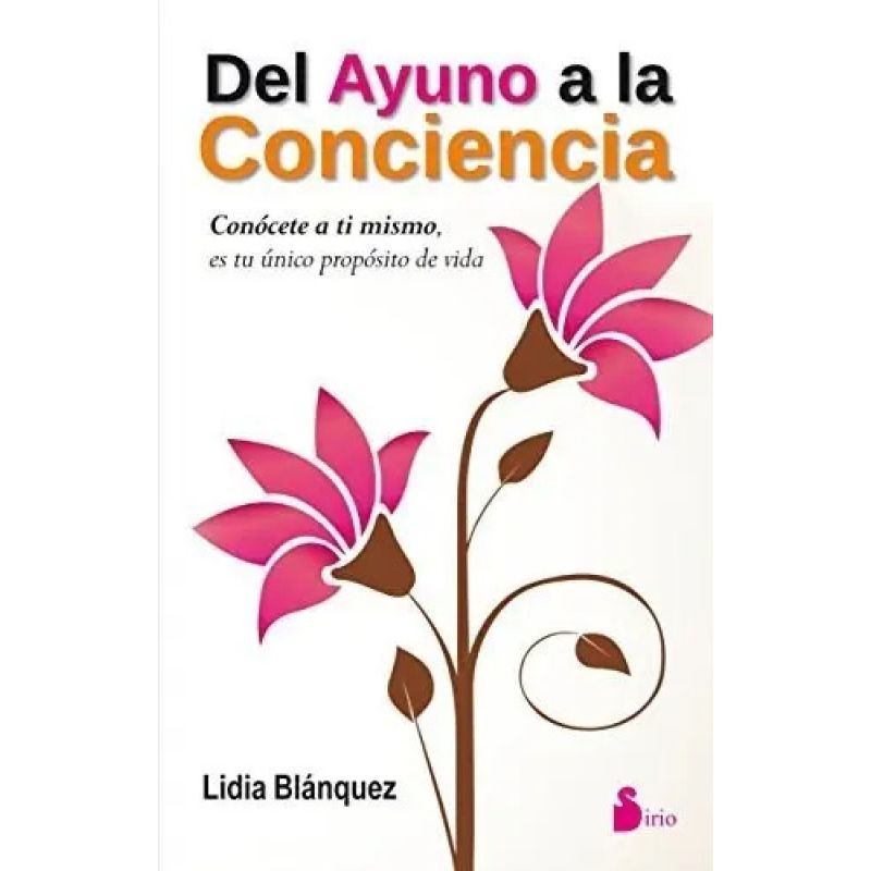DEL AYUNO A LA CONCIENCIA (Nuevo)