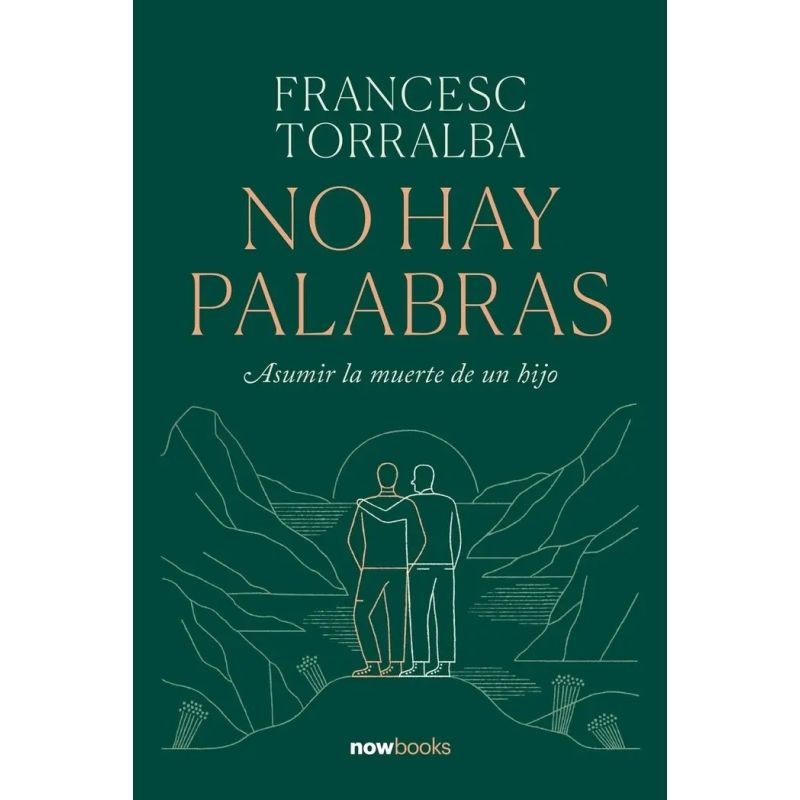 NO HAY PALABRAS - ASUMIR LA MUERTE DE UN HIJO - TD (Nuevo)