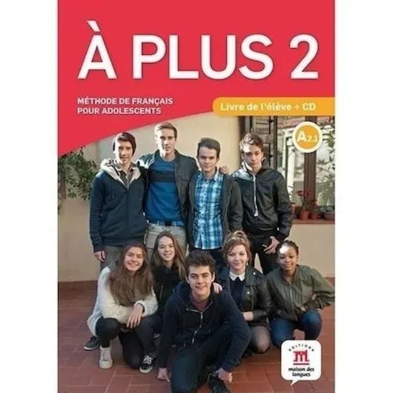 A PLUS 2 A2.1 - LIVRE DE L'ELEVE* (Nuevo)