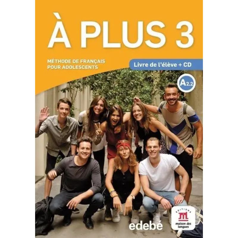 A PLUS 3 A2.2 - LIVRE DE L'ELEVE* (Nuevo)