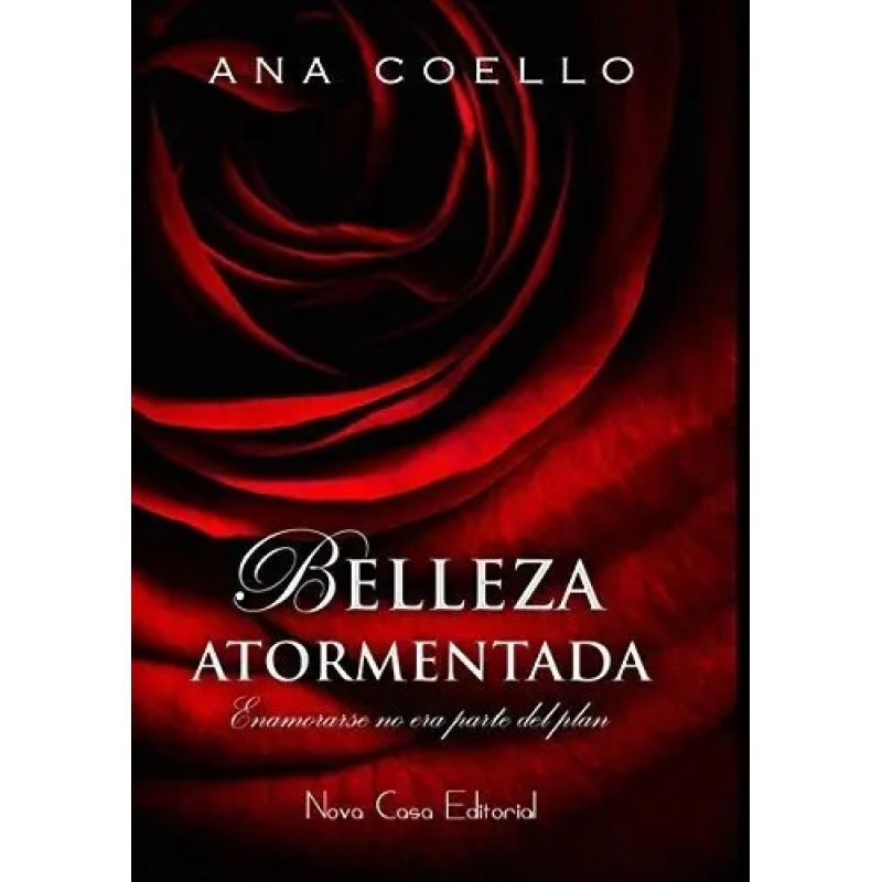 BELLEZA ATORMENTADA - BELLEZA ATORMENTADA 1 - WATTPAD (Nuevo)