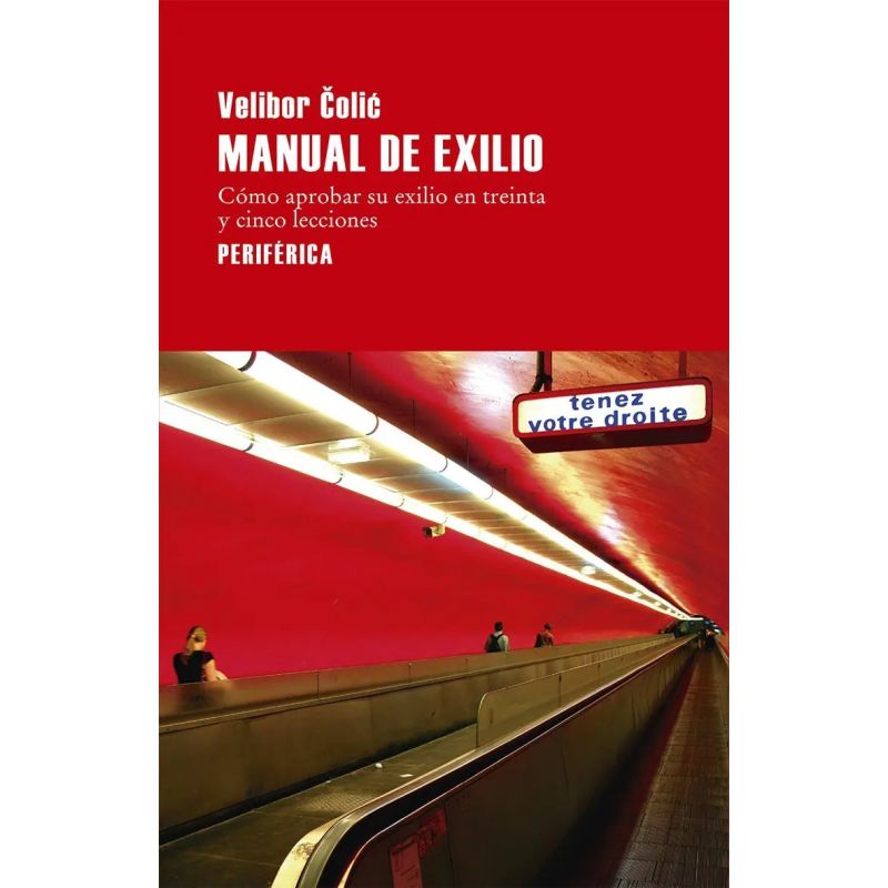 MANUAL DE EXILIO. COMO APROBAR SU EXILIO EN 35 LECCIONES (Nuevo)