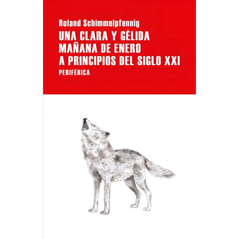UNA CLARA Y GELIDA MAÑANA DE ENERO A PRINCIPIOS DEL SIGLO XXI (Nuevo)