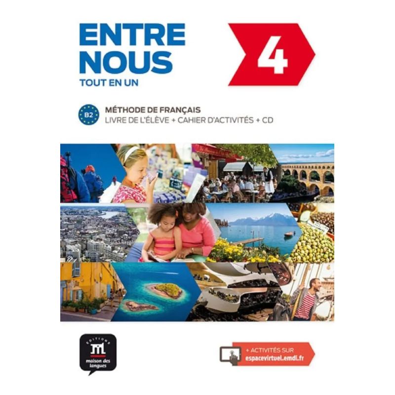 ENTRE NOUS 4 B2 - LIVRE + CAHIER* (Nuevo)