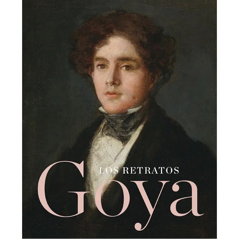 GOYA - LOS RETRATOS (Nuevo)