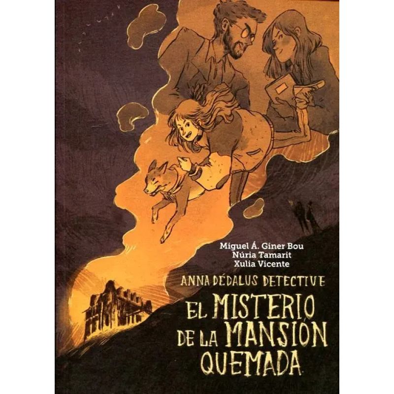 MISTERIO DE LA MANSION QUEMADA, EL ANNA DEDALUS DETECTIVE (Nuevo)