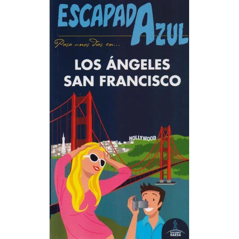 ANGELES Y SAN FRANCISCO, LOS - 2016 - ESCAPADA AZUL (Nuevo)